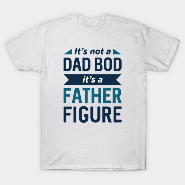 Father Figure T-Shirt by LuckyFoxDesigns